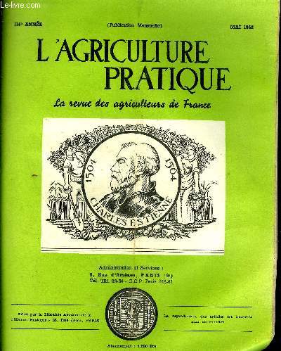 L'AGRICULTURE PRATIQUE - MAI 1952 - Vers la suppression totale des droits de succession en ligne directe et entre poux par J.Pluyette - fumier artificiel par Yves Champrenault - travail d'alimentation des boeufs  l'engrais par J.P.Breton etc.