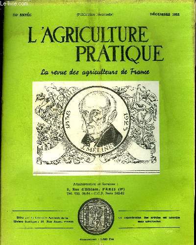 L'AGRICULTURE PRATIQUE - DECEMBRE 1952 - Du nouveau dans les circuits commerciaux de la viande - les migrations intrieures par J.Pluyette - l'infestation de nos bois par la chenille processionnaire du chne par P.Grison etc.