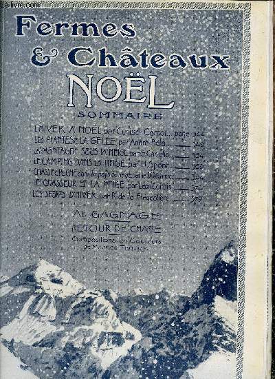 FERMES & CHATEAUX - NOEL - l'hiver a nol - les plantes & la gele - la montagne sous la neige - le camping dans la neige - chasse & pche dans les pays de neige - le chasseur et la neige - les sports d'hiver .