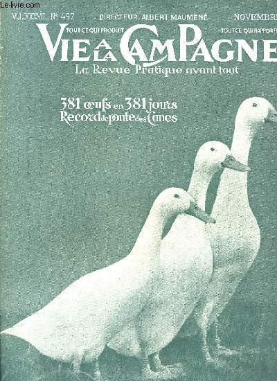 VIE A LA CAMPAGNE N 457 - Couverture. 381 oufs en 381 jours, record de ponte des Canes.Frontispice, Splendeur des Pommes Calville.MONOGRAPHIES-REPORTAGES.^ Amnagement et accompagnement d'une Habitation..Position prpondrante de l'Avi-cu