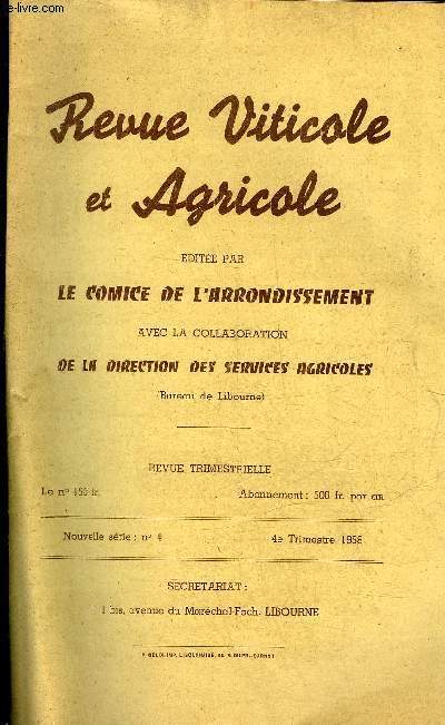 REVUE VITICOLE ET AGRICOLE N4 1958 - Aspects girondins du problme de la viande - l'anhydride sulfureux en vinification - etude de la fraise - la serpe  tailler  travers les ages - le poussin d'un jour.