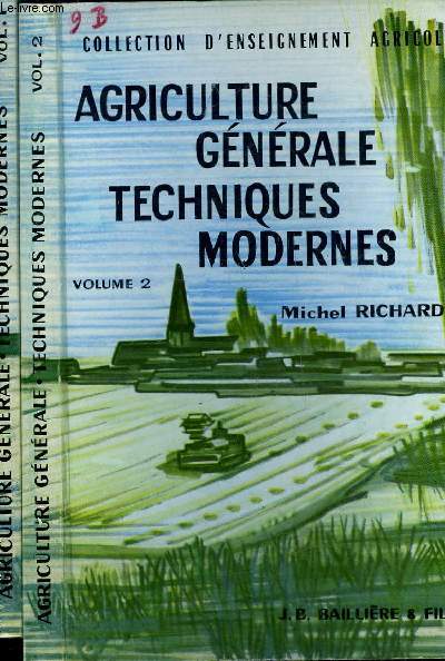 AGRICULTURE GENERALE TECHNIQUES MODERNES - VOLUME 1 ET 2