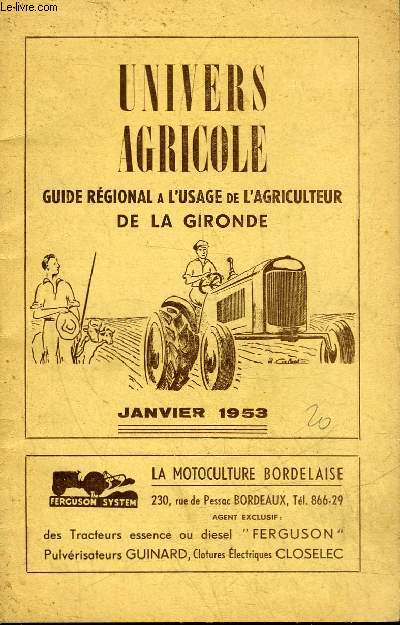 GUIDE REGIONAL A L'USAGE DE L'AGRICULTEUR DE LA GIRONDE JANVIER 1953