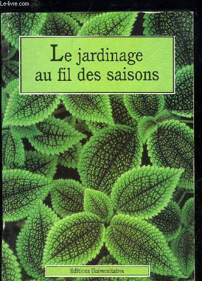 LE JARDINAGE AU FIL DES SAISONS