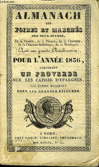 ALMANACH DES FOIRES ET MARCHES DES DEUX SEVRES POUR L'ANNEE 1836 CONTENANT UN PROVERBE SUR LES CAISSES D'EPARGNES LES PETITS RUISSEAUX FONT LES GRANDES RIVIERES.