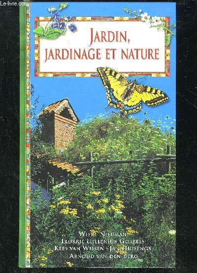 JARDIN, JARDINAGE ET NATURE