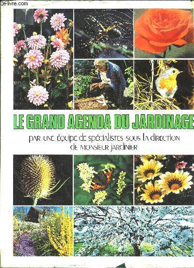 LE GRAND AGENDA DU JARDINAGE MOIS PAR MOIS