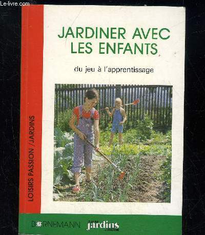 JARDINER AVEC LES ENFANTS DU JEU A L'APPRENTISSAGE