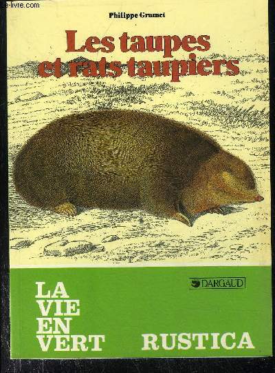 LES TAUPES ET RATS TAUPIERS - LA VIE EN VERT N95