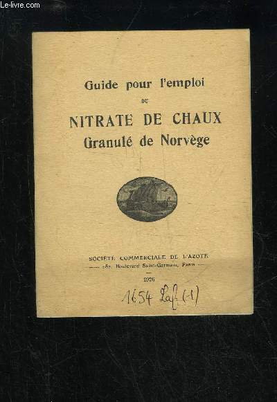 GUIDE POUR L'EMPLOI DU NITRATE DE CHAUX GRANULE DE NORVEGE