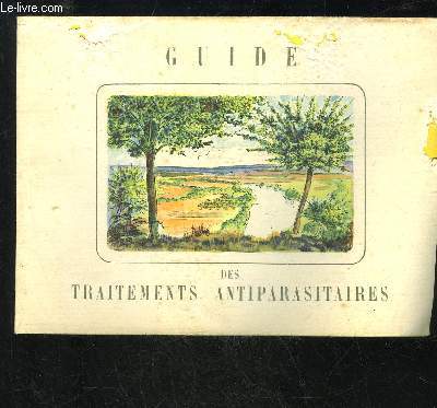 GUIDE DES TRAITEMENTS ANTIPARASITAIRES DES PRINCIPALES PRODUCTIONS VEGETALES EN FRANCE CONTINENTALES