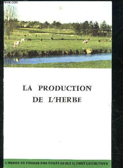 LA PRODUCTION DE L'HERBE