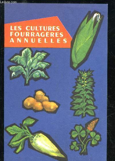 LES CULTURES FOURRAGERES ANNUELLES