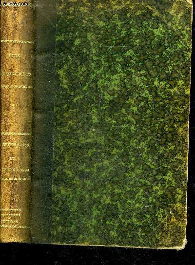 LOIS ORDONNANCES DECRETS DECISIONS ET ARRETES MINISTERIELS RENDUS DEPUIS LE 15 DECEMBRE 1810 EPOQUE DE L'ETABLISSEMENT DU REGIME EXCLUSIF DE LA FABRICATION ET DE LA VENTE DES TABACS JUSQU'AU 31 DECEMBRE 1899 - TOME 1.