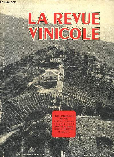 LA REVUE VINICOLE INTERNATIONALE N 40 DITORIAL : Depuis quinze ans, par M. Gabriel VERDIER.LE VIN DANS LA VIE : Jeunesse et fracheur, par Georges ROZET .