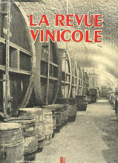 LA REVUE VINICOLE INTERNATIONALE N 50 DITORIAL: Syndicalisme et Presse professionnelsLe programme du CONGRS 1955 de la C. N. V. S.Situation et Evolution DU COMMERCE ET DES INDUSTRIES DU VIN ET DES SPIRITUEUXFRANAIS, par Edmond LOVE.