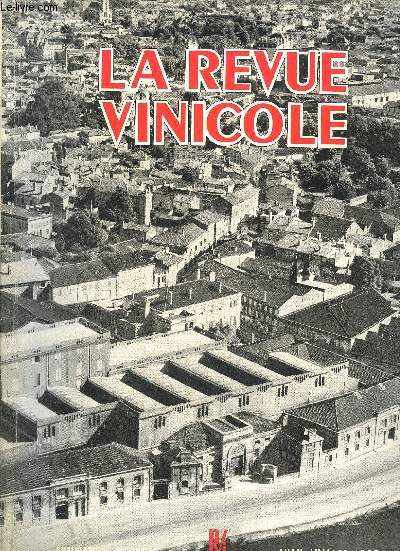 LA REVUE VINICOLE INTERNATIONALE N 72 UN PETIT COIN DE FRANCE CONNU DU MONDE ENTIER. POUR CE CHEF-D'OUVRE, LE COGNAC (A world famous corner of France, and his masterpiece, Cognac):Avant-propos: LE COGNAC, par Henri COQUILLAUD,