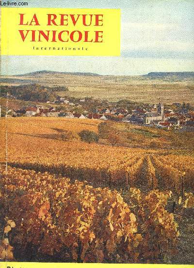 LA REVUE VINICOLE INTERNATIONALE N 95 LE CHAMPAGNE, MONSIEUR., par Edmond LOVEChampagne, Sir. - Der Champagner, meine Herren. - El Champaa, SeorLA PROTECTION INTERNATIONALE de l'Appellation d'OrigineCHAMPAGNE,