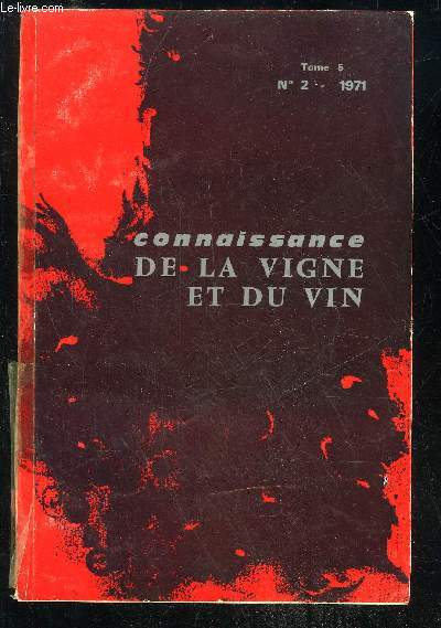 CONNAISANCE DU VIN ET DE LA VIGNE TOME 5 N2 1971