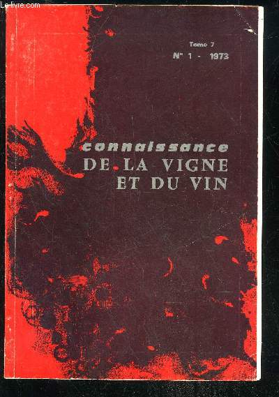 CONNAISANCE DU VIN ET DE LA VIGNE TOME 7 N1 1973