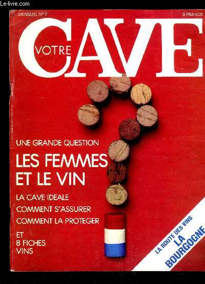 VOTRE CAVE N7 - Les femmes et le vinSuzanne de MorlhonVinoscopie :Une Franaise et le vinJrmeDuhamelVinoscopie :Claire GalloisJrmeDuhamelVinoscopie :Christine PascalJrmeDuhamelVinoscopie :DorotheJrmeDuhamelVinoscopie :Xavira HollanderLes fich