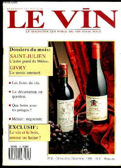 MONSEIGNEUR LE VIN N 10 - CONNAITRE LE VIN?Les livres du vin.Critique de 11 livres majeurs.ACTUALIT?La saga du bois.L