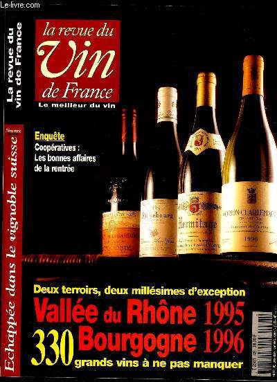REVUE DU VIN DE FRANCE N 425 - COOPERATIVE : LES BONNES ENQUETES DE LA RENTREE, DEUX TERROIRS DEUX MILLESIMES D'EXCEPTION VALLEE DU RHONE 1995 BOURGOGNE 1996 330 GRANDS VINS A NE PAS MANQUER