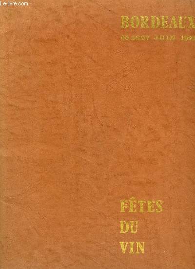 FETES DU VIN - BORDEAUX JUIN 1971