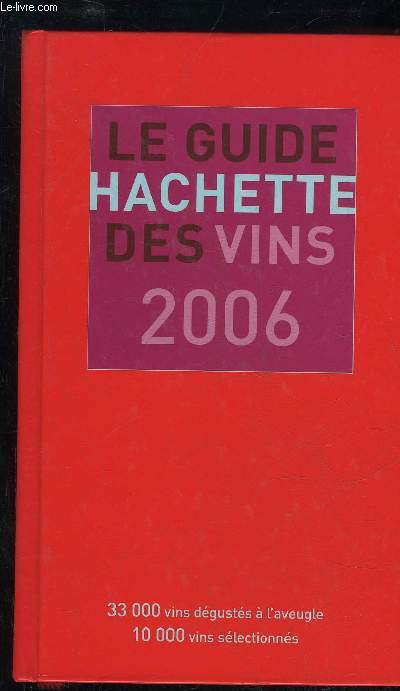 GUIDE HACHETTE DES VINS DE FRANCE 2006