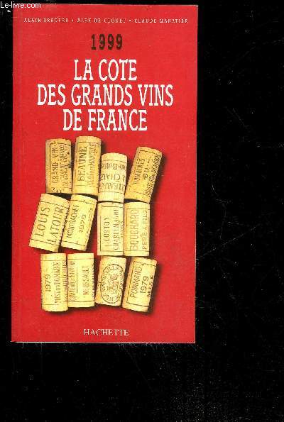 1999 LA COTE DES GRANDS VINS DE FRANCE