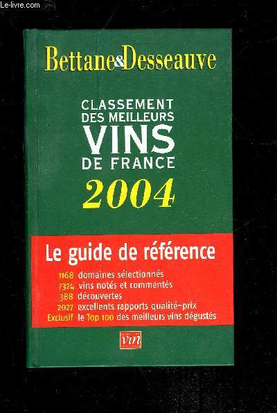 LE CLASSEMENT DES VINS ET DOMAINES DE FRANCE 2004