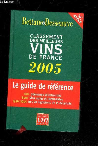 LE CLASSEMENT DES VINS ET DOMAINES DE FRANCE 2005