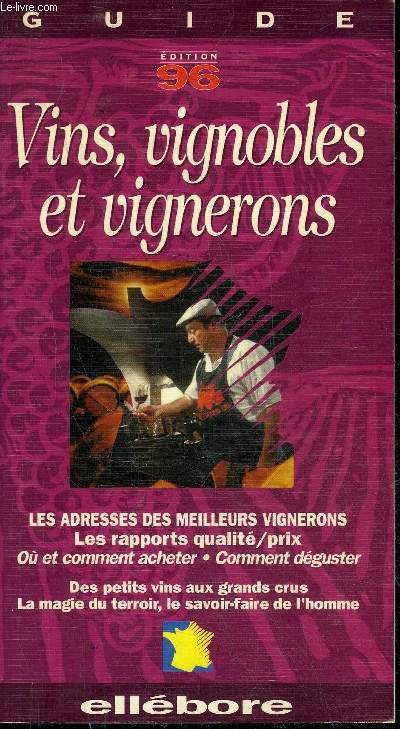 GUIDE VINS VIGNOBLES ET VIGNERONS.