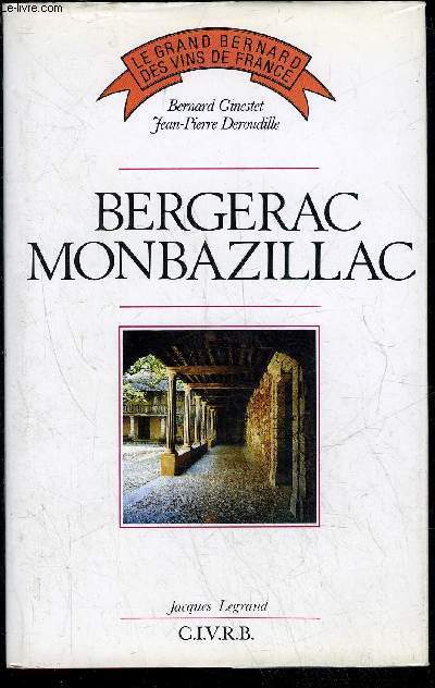 BERGERAC MONBAZILLAC - LE GRAND BERNARD DES VINS DE FRANCE