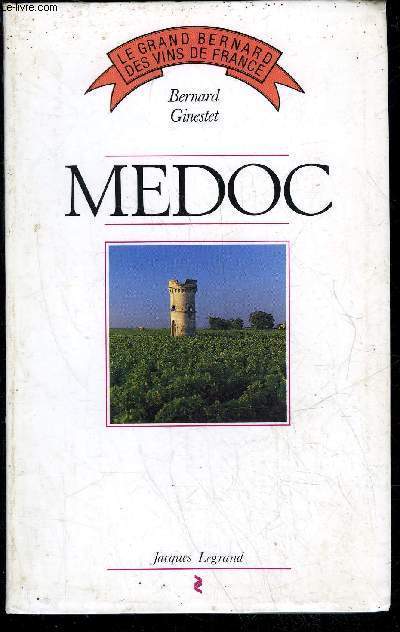 MEDOC - LE GRAND BERNARD DES VINS DE FRANCE