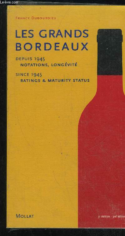 LES GRANDS BORDEAUX DEPUIS 1945 NOTATIONS ET LONGEVITE