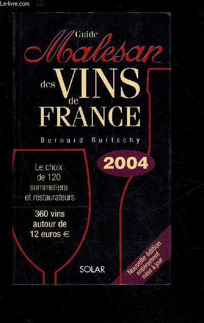 GUIDE MALESAN DES VINS DE FRANCE 2004
