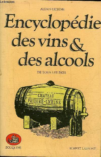 ENCYCLOPEDIE DES VINS ET DES ALCOOLS DE TOUS LES PAYS.