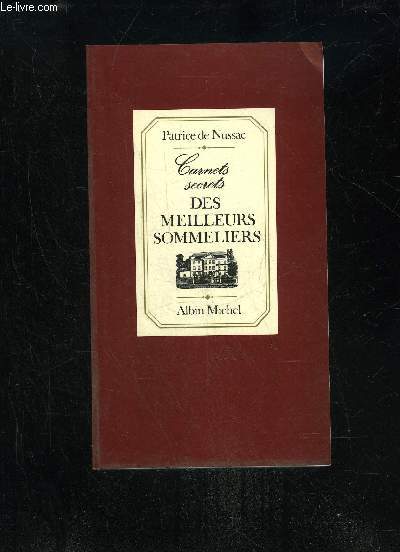 CARNETS SECRETS DES MEILLEURS SOMMELIERS