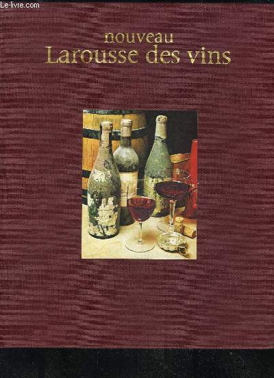 NOUVEAU LAROUSSE DES VINS