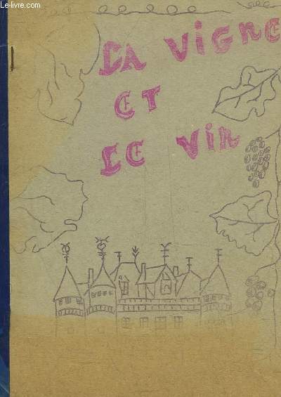 LA VIGNE ET LE VIN
