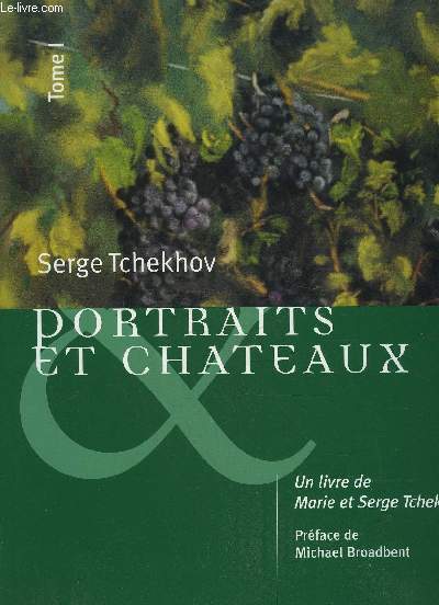 PORTRAITS ET CHATEAUX TOME 1