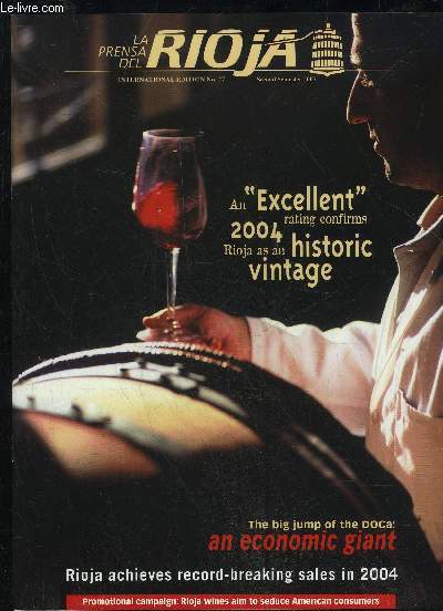LA PRENSA DEL RIOJA N 27 - AN EXCELLENT 2004 RATING CONFIRMS RIOJA AS AN HISTORIC VINTAGE
