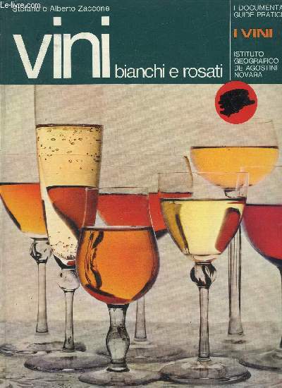 VINI BIANCHI E ROSATI - DOCUMENTARI GUIDE PRATICHE VINI 1.