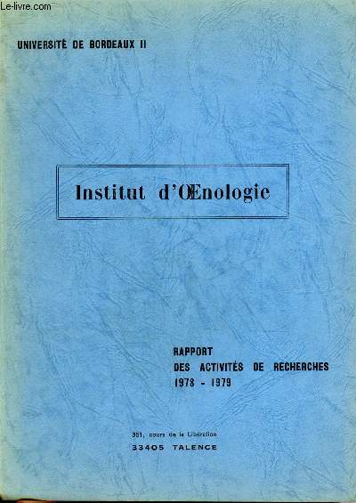INSTITUT D'OENOLOGIE RAPPORT DES ACTIVITES DE RECHERCHES 1978-1979 UNIVERSITE DE BORDEAUX II.