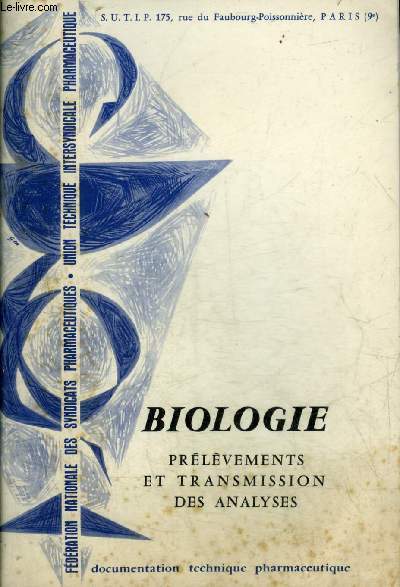 BIOLOGIE PRELEVEMENTS ET TRANSMISSION DES ANALYSES.