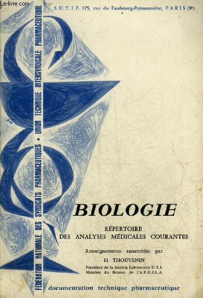 BIOLOGIE REPERTOIRE DES ANALYSES MEDICALES COURANTES.