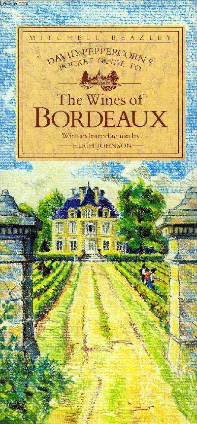 POCKET GUIDE TO THE WINES OF BORDEAUX.