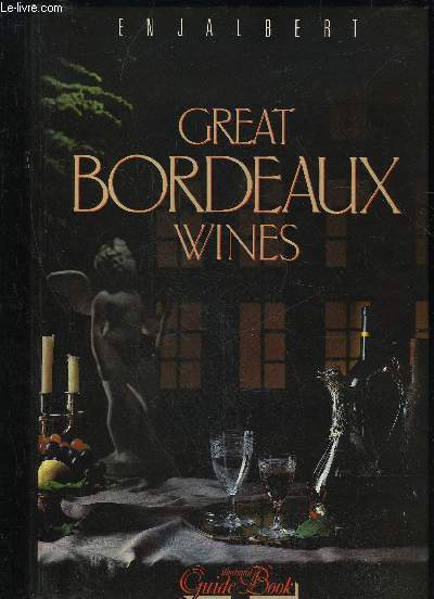 GREAT BORDEAUX WINES