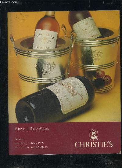 FINE AND RARE WINES - CHRISTIE'S 12 MAY 1990.